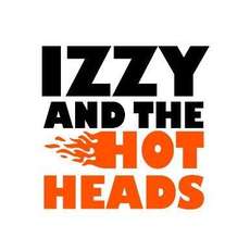 Izzy And The Hot Heads